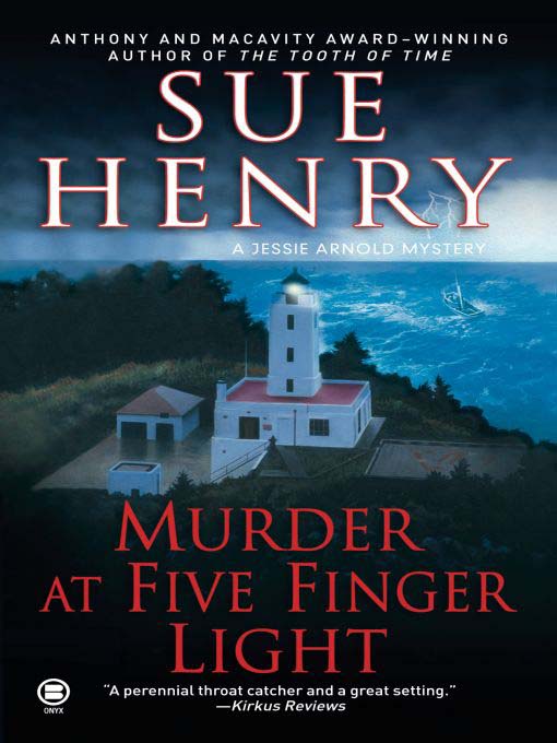 Title details for Murder at Five Finger Light by Sue Henry - Available